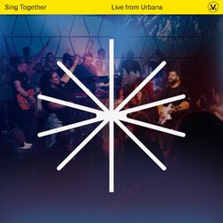 Cover of Sing Together - Live From Urbana (Live)