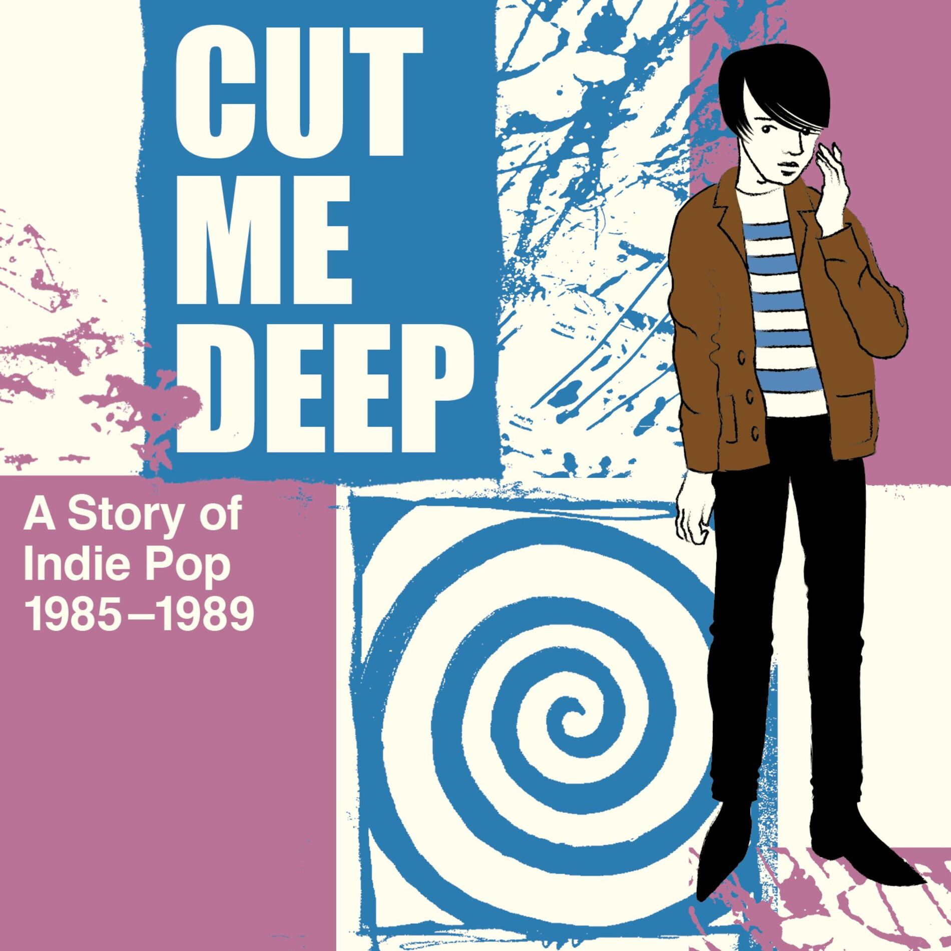 Album cover of Cut Me Deep: A Story Of Indie Pop 1985-1989