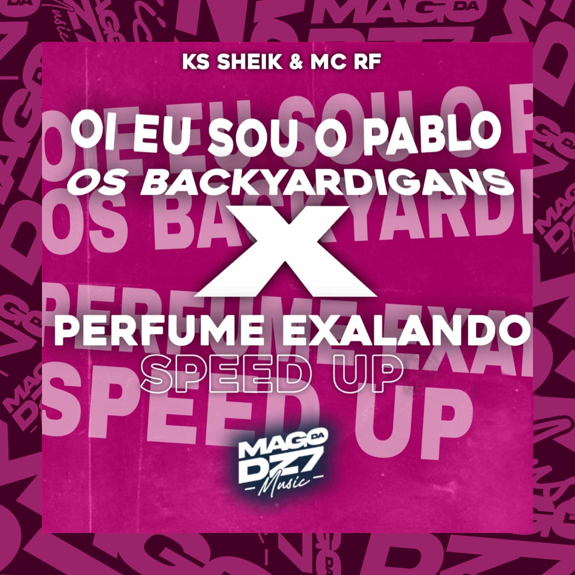 Album cover of Oi Eu Sou o Pablo Os Backyardigans Vs Perfume Exalando [Speed Up]