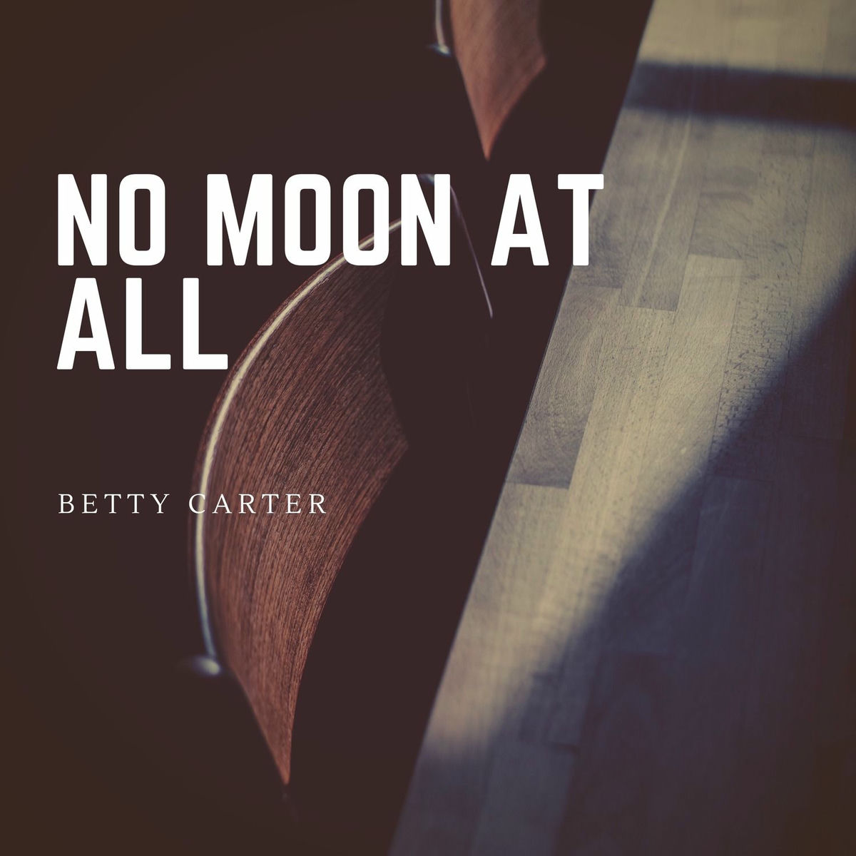 Album cover of No Moon At All