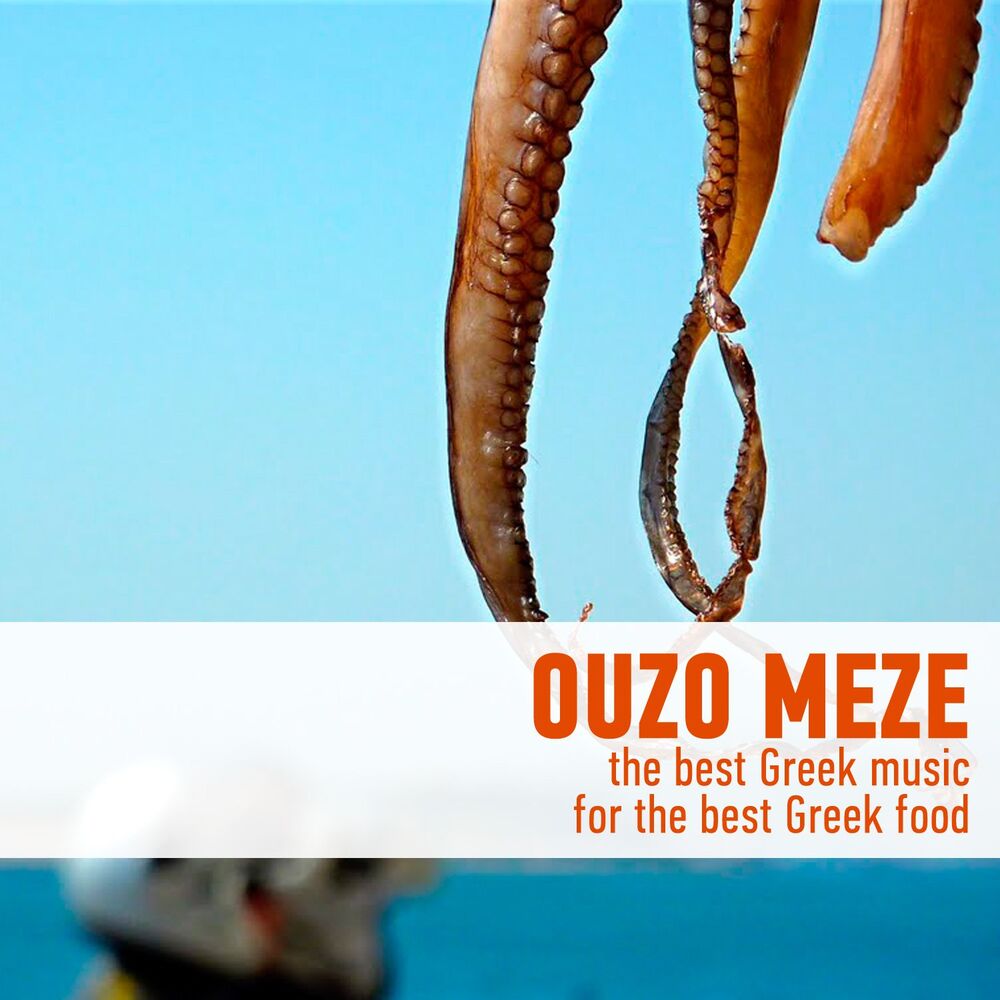 Picture of Ouzo Meze - The Best Greek Music For The Best Greek Food