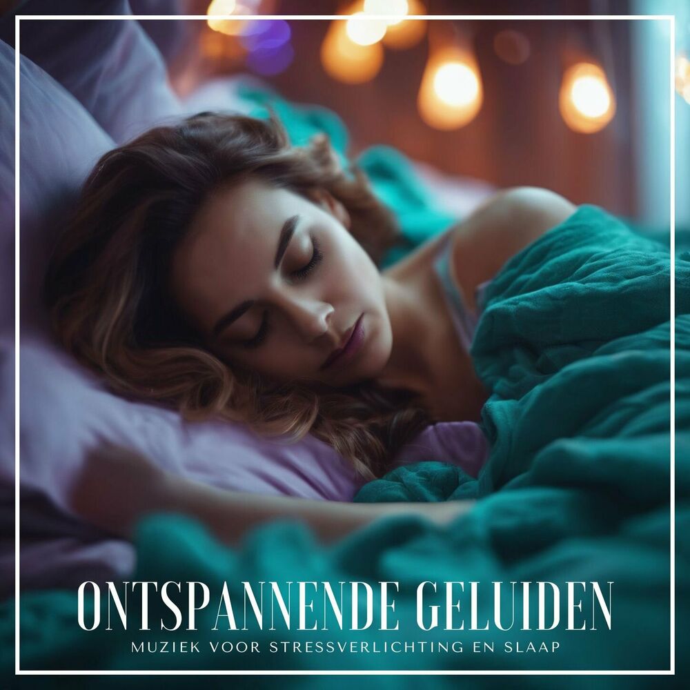 Picture of Ontspannende Geluiden: Muziek voor Stressverlichting en Slaap