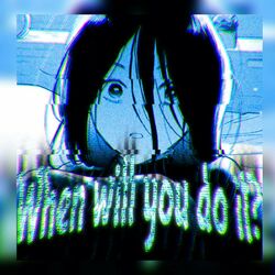 Cover of When will you do it?