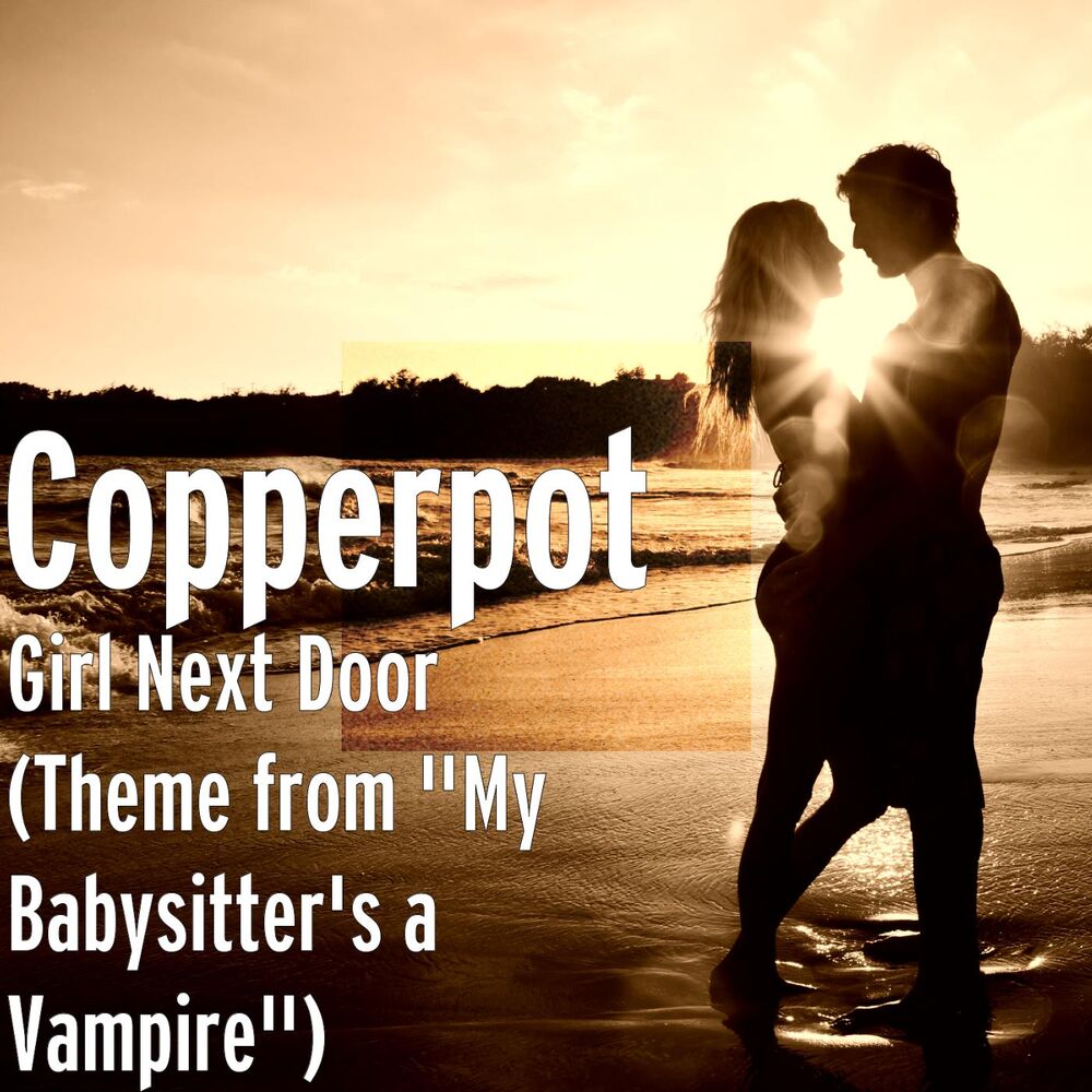 Picture of Girl Next Door (Theme from "My Babysitter's a Vampire")