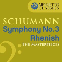 Cover of The Masterpieces - Schumann: Symphony No. 3 in E-Flat Major, Op. 97 "Rhenish"