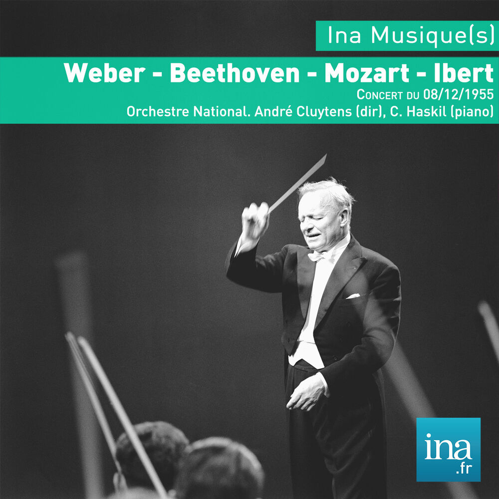 Picture of Weber - Beethoven - Mozart - Ibert, Concert du 08/12/1955, Orchestre National, André Cluytens (dir), C. Haskil (piano)