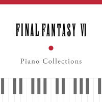 Nobuo Uematsu - Piano Collections FINAL FANTASY VI | Deezer