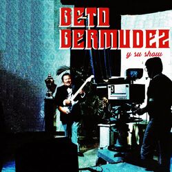 Cover of Beto Bermúdez y su show
