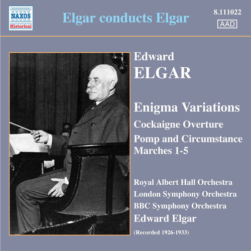 Elgar Conducts Elgar: Enigma Variations, Cockaigne Overture & Pomp & Circumstance 음반 표지