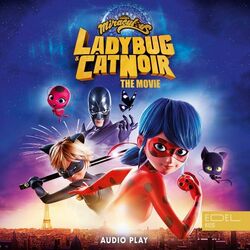 Cover of Miraculous: Ladybug & Cat Noir, the Movie - Audio Play
