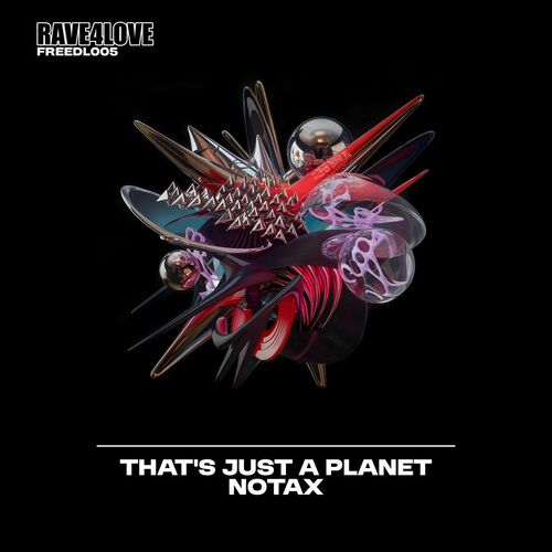  Notax - That's Just A Planet (2025) 