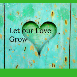 Cover of Let our Love Grow (Remix)