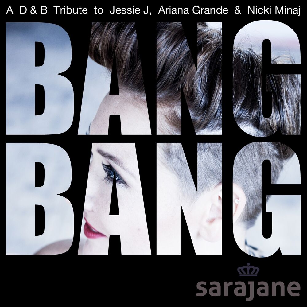 Picture of Bang Bang (A D&B Tribute to Jessie J, Ariana Grande & Nicki Minaj)