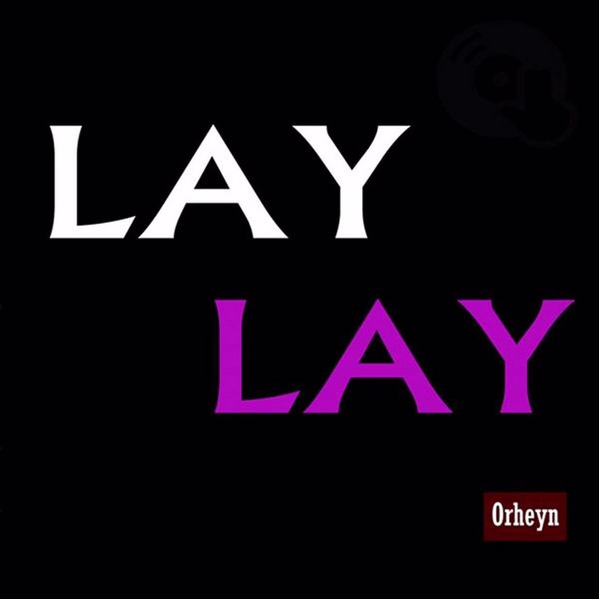 Album cover of Lay Lay