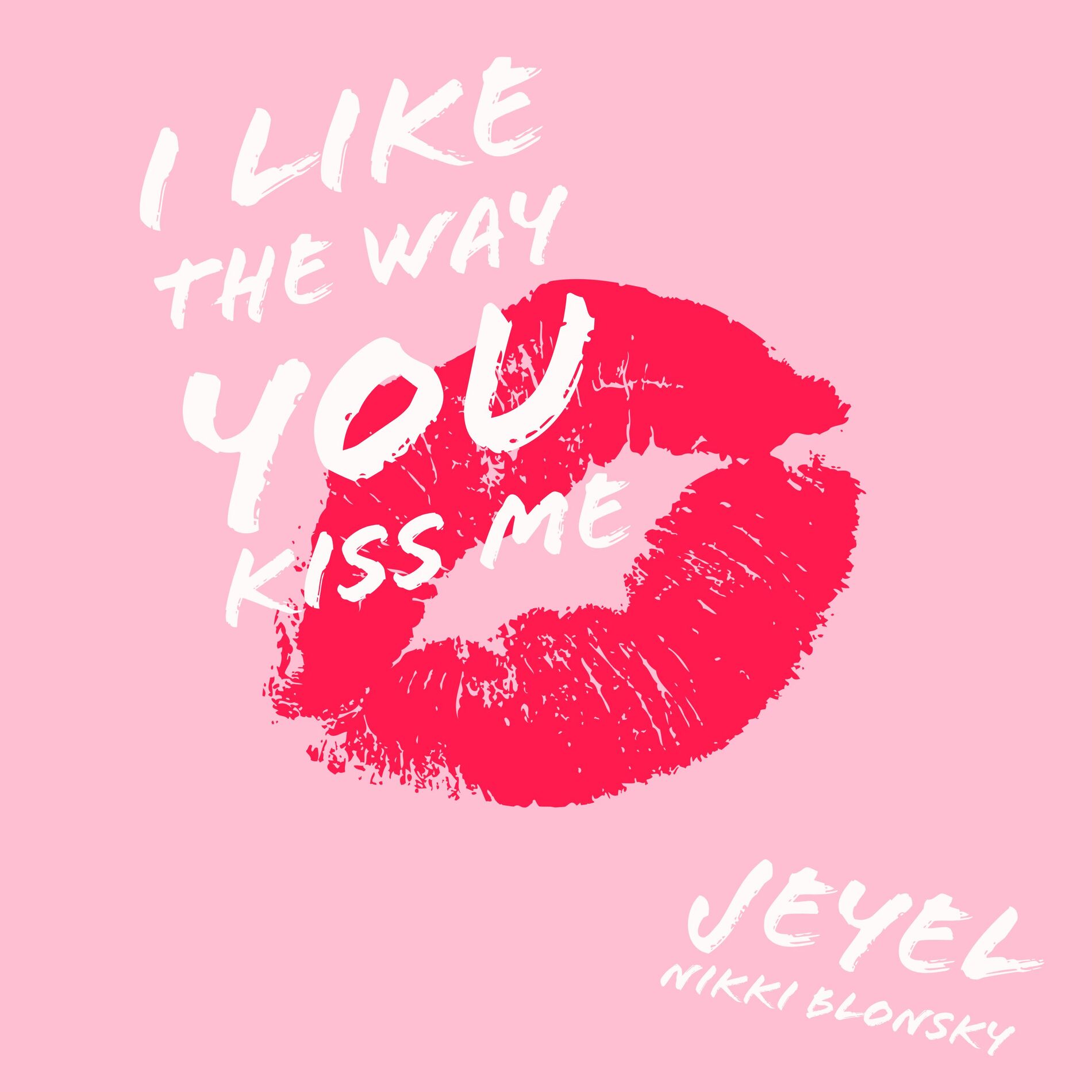 Album cover of I like the way you kiss me