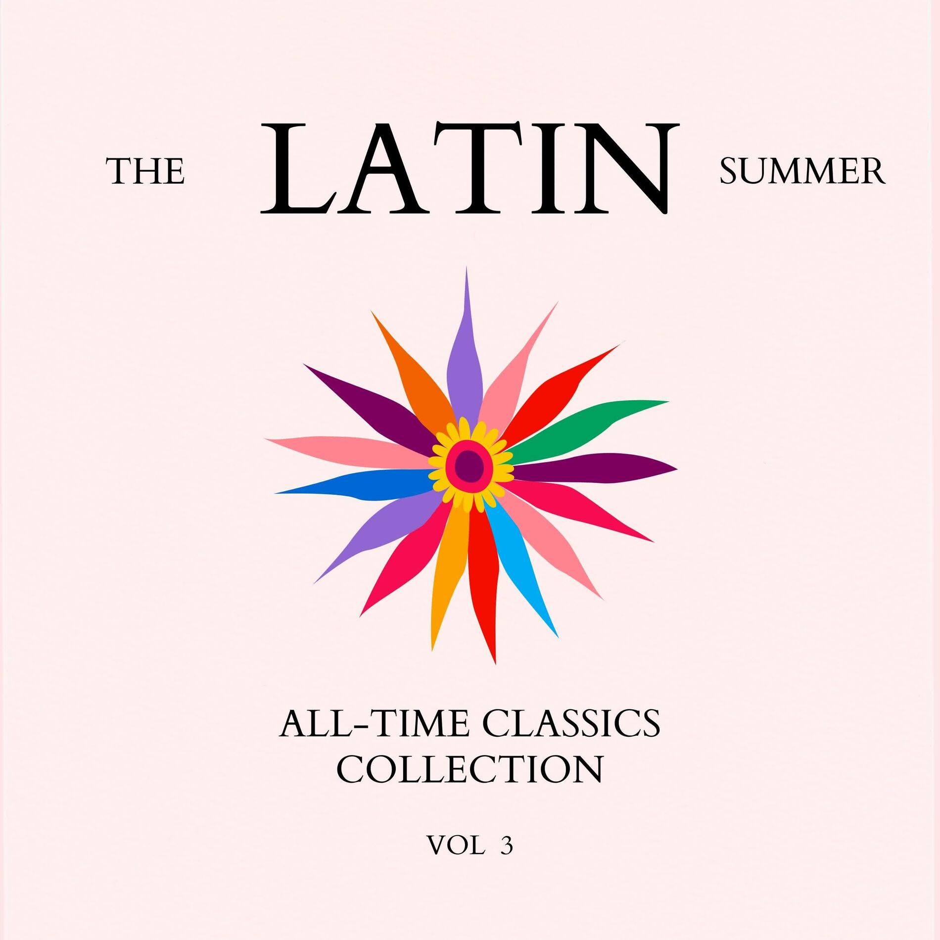 Album cover of The Latin Summer All-time Classics Collection, Vol. 3