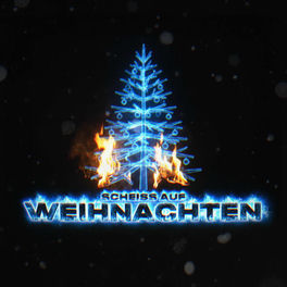 Scheiss auf Weihnachten (feat. A-NN-I & SYQEM)