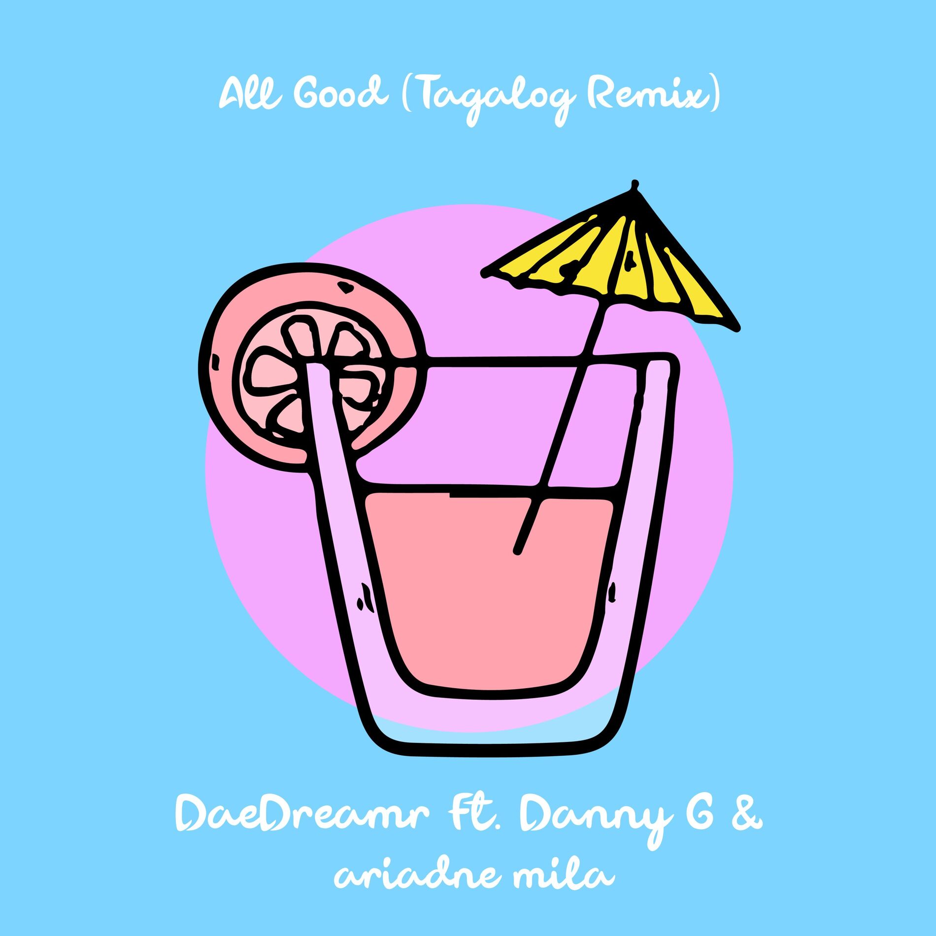 Album cover of All Good (Tagalog Remix)