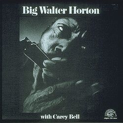 Cover of Big Walter Horton With Carey Bell