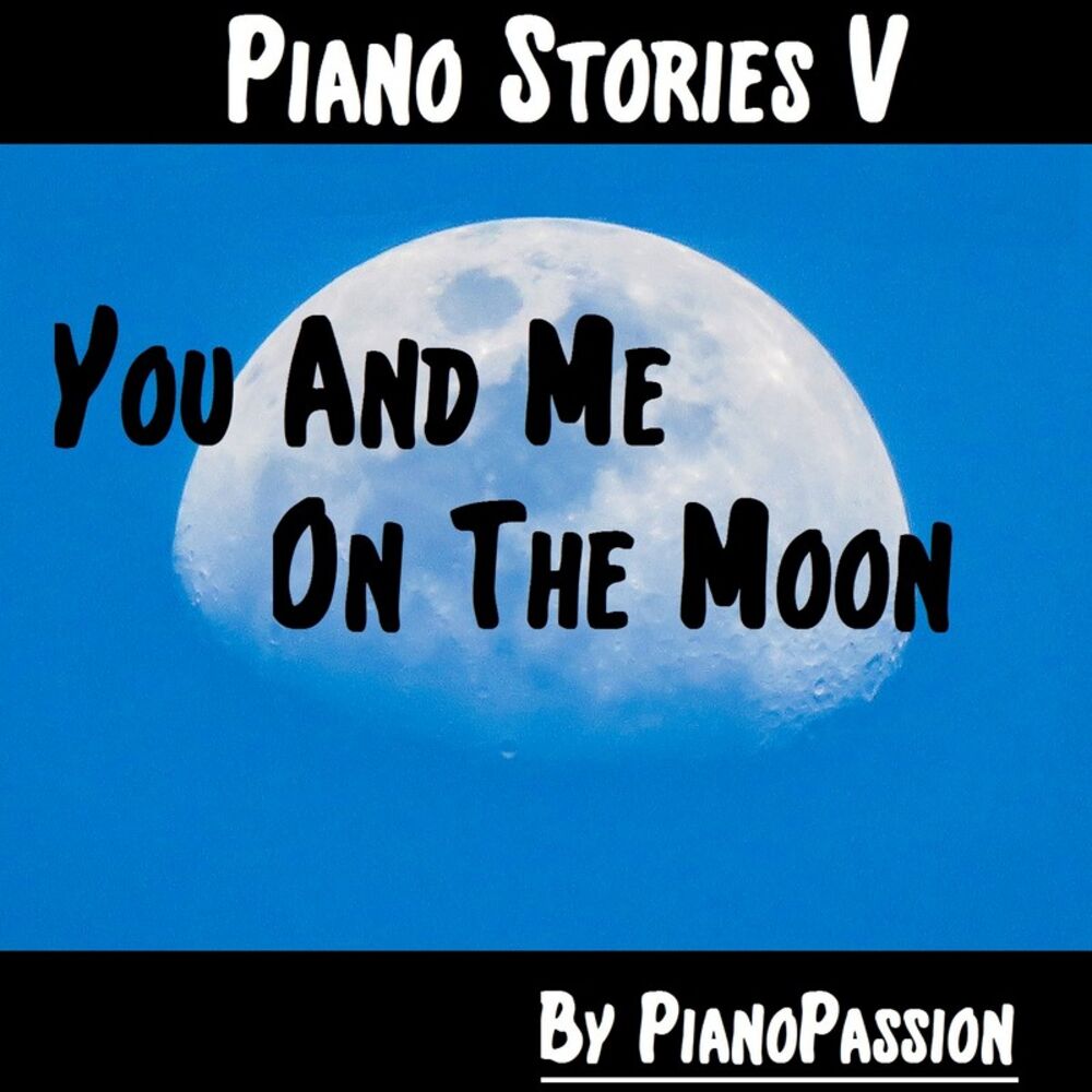Picture of Piano Stories V: You and Me on the Moon