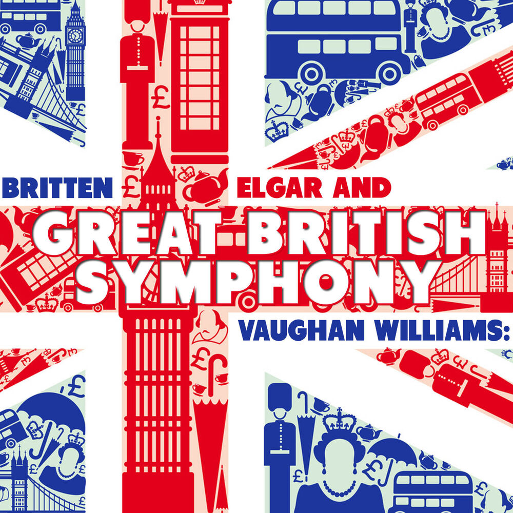 Picture of Britten, Elgar & Vaughan Williams: Great British Symphony