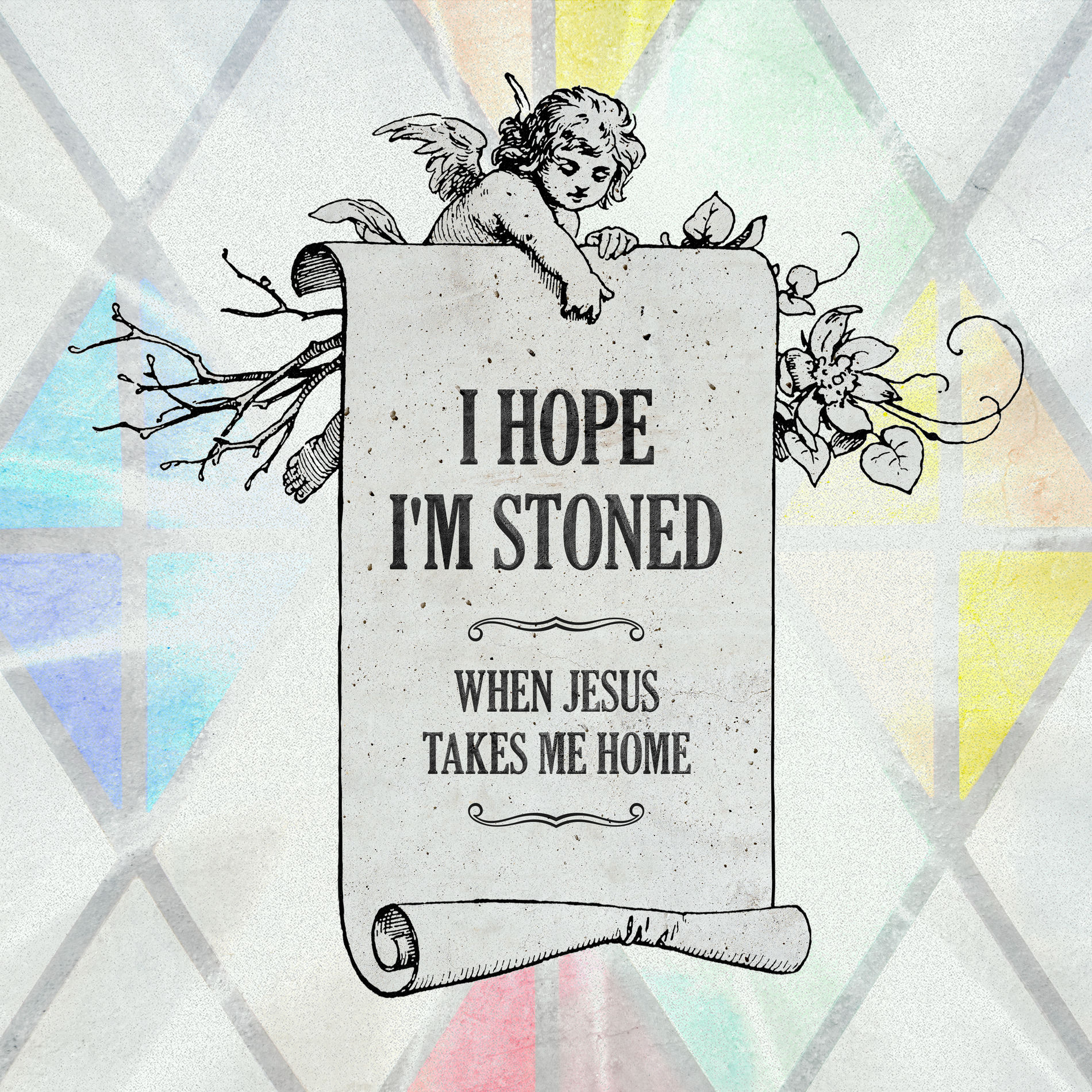 Album cover of I Hope I'm Stoned (When Jesus Takes Me Home) [feat. Old Crow Medicine Show]