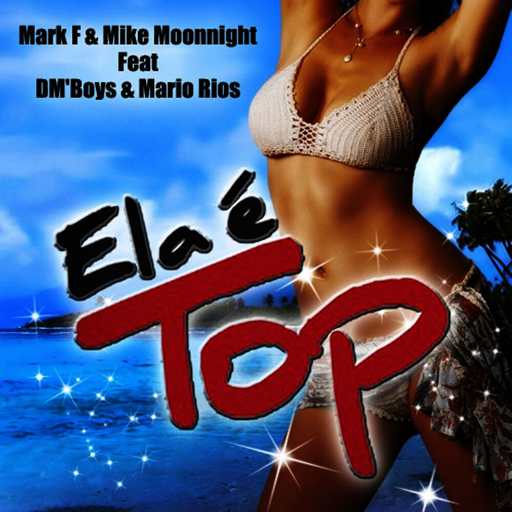 Picture of Ela É Top Feat Dm'boys & Mario Rios