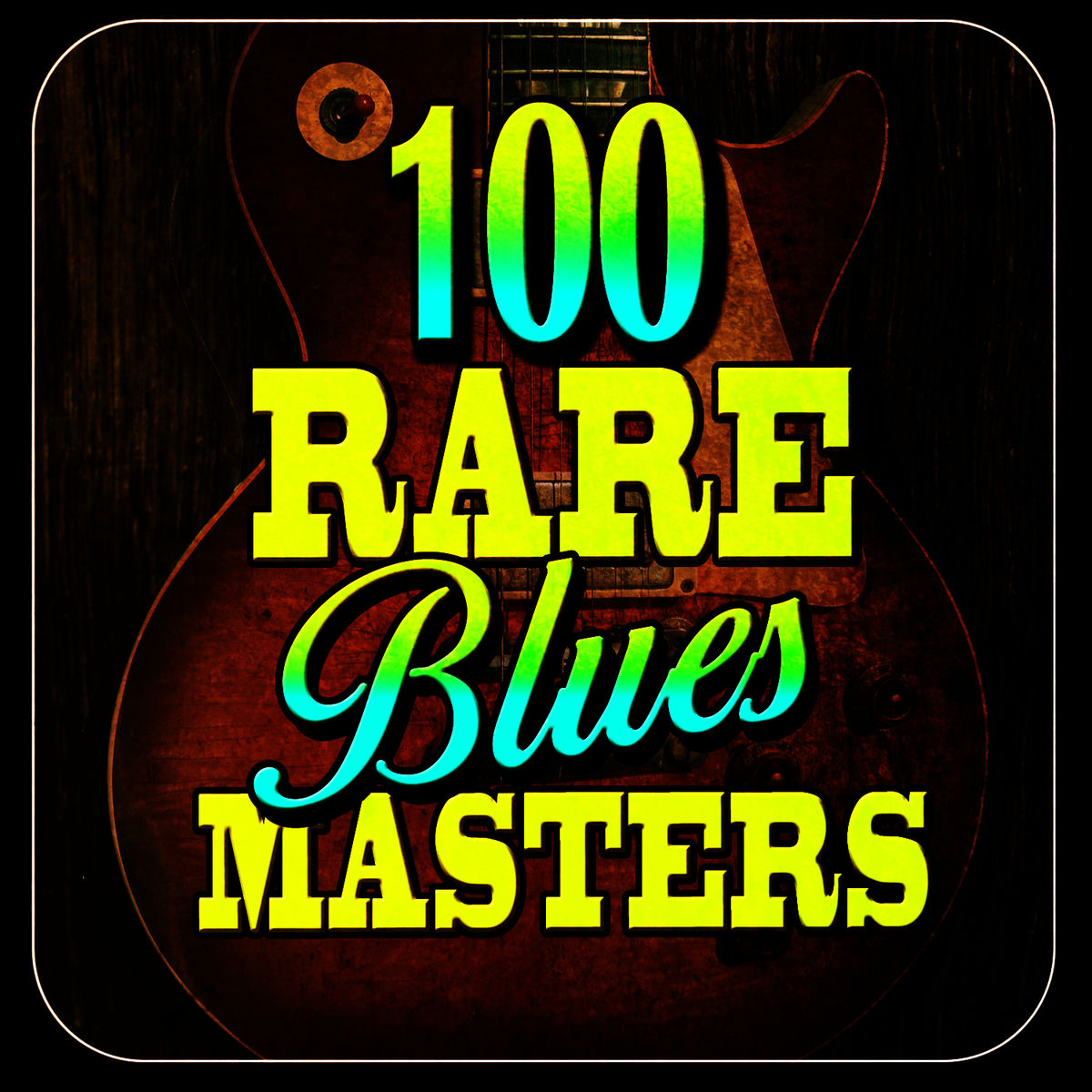 Album cover of 100 Rare Blues Masters
