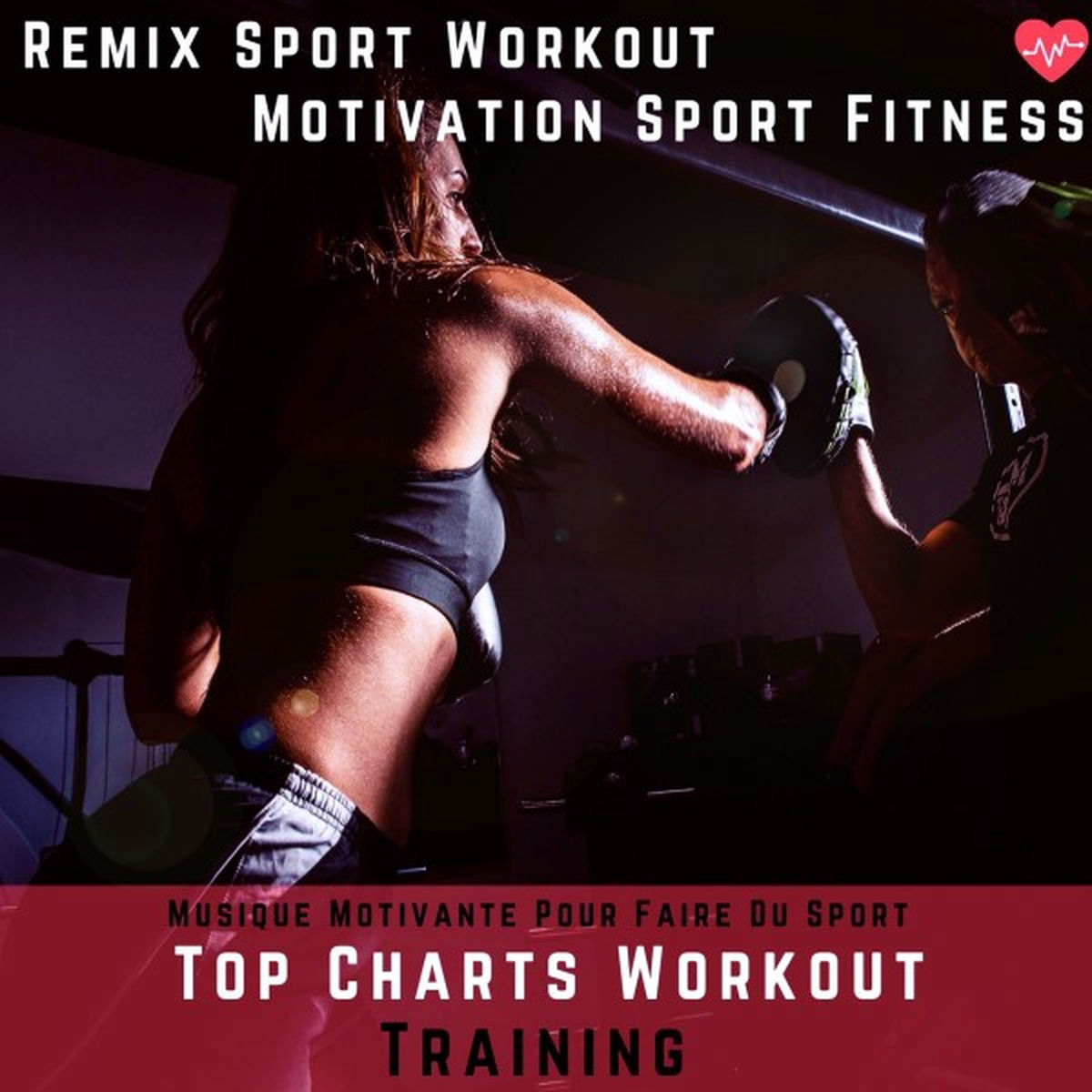 Album cover of Top Charts Workout Training (Musique Motivation Pour Faire Du Sport)