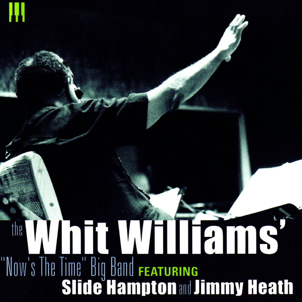 Picture of The Whit Williams' "Now's The Time" Big Band