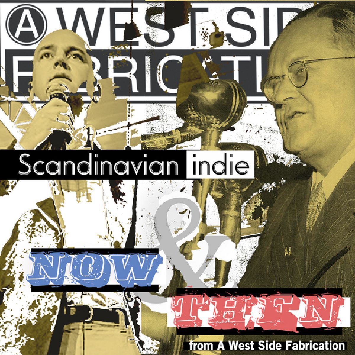 Album cover of Scandinavian Indie, Now and Then From a West Side Fabrication