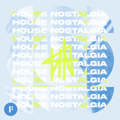 House Nostalgia