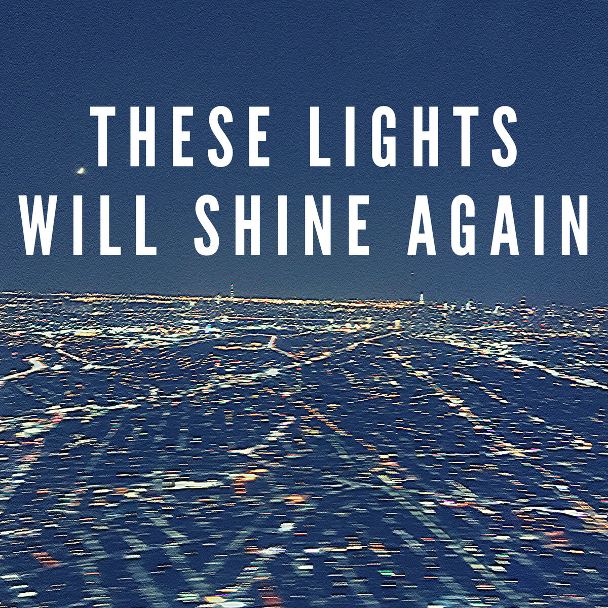 Album cover of These Lights Will Shine Again