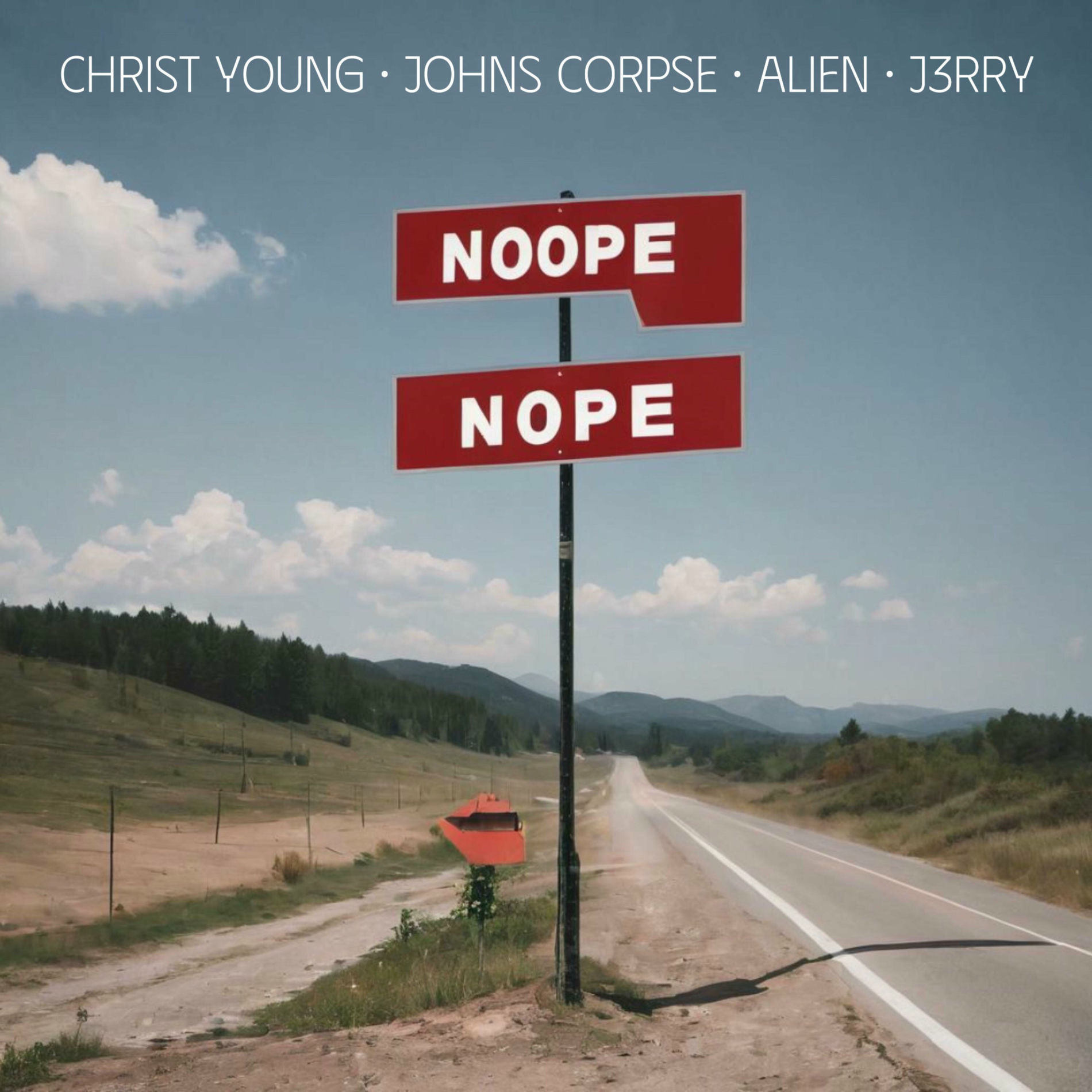 Album cover of Nope (feat. Chris't Young, Johns Corpse, Alien & J3RRY)