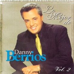 Cover of Lo Mejor De Danny Berrios (Vol.2)