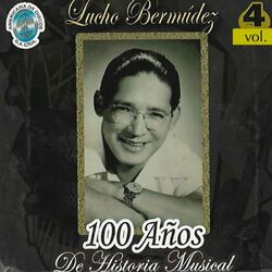 Cover of 100 Años de Historia Musical, Vol. 4