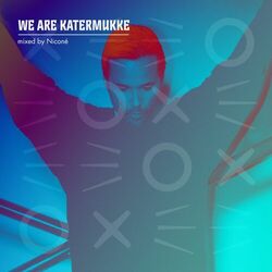 Cover of We Are Katermukke: Niconé (DJ Mix)