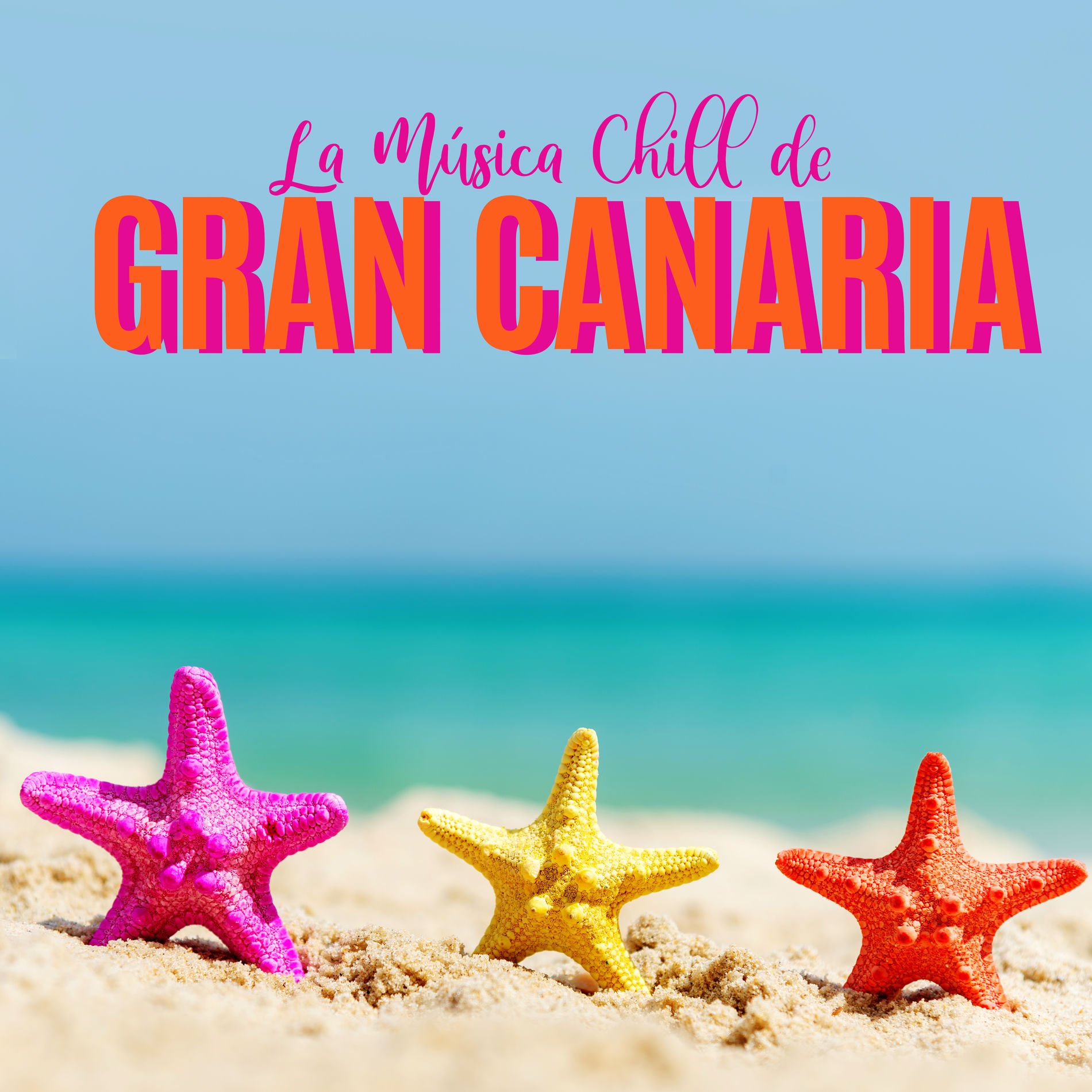 Album cover of La Música Chill de Gran Canaria: Himnos de Vacaciones 2020