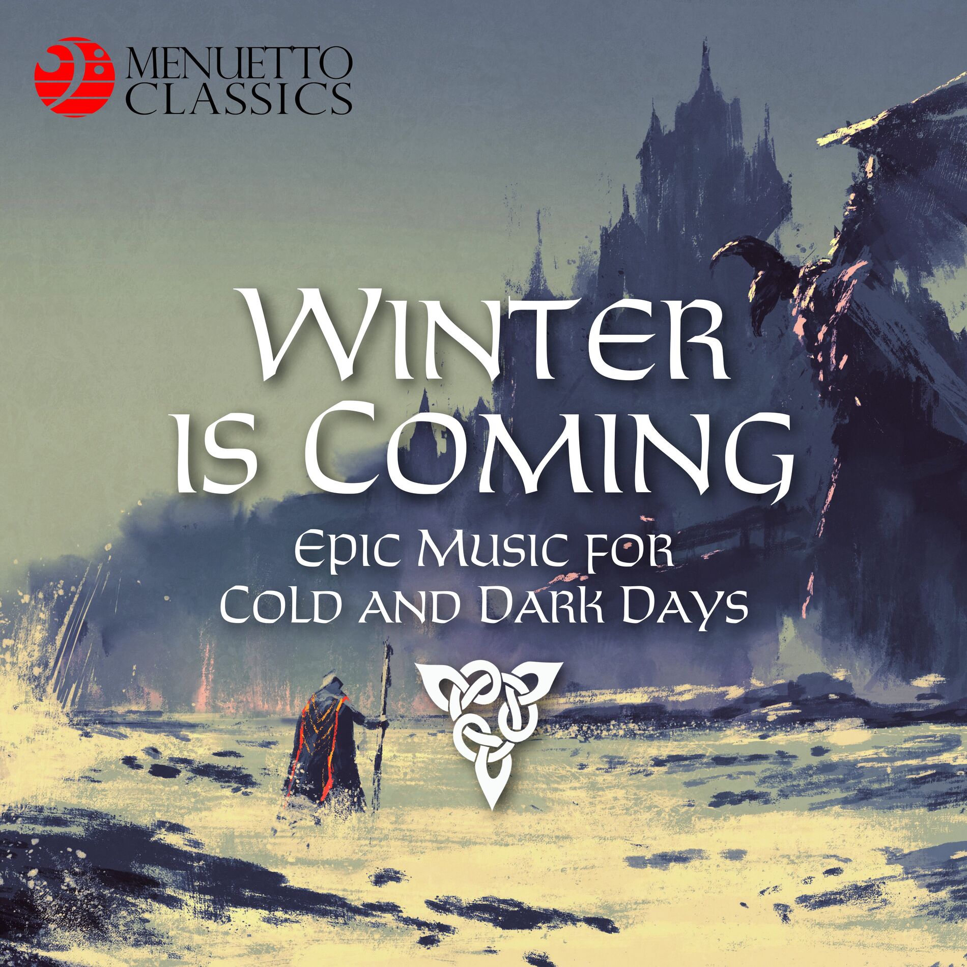 Album cover of Winter is Coming: Epic Music for Cold and Dark Days!