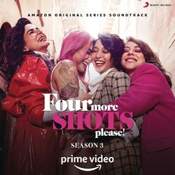 Cover of Four More Shots Please! Season 3 (Original Series Soundtrack)