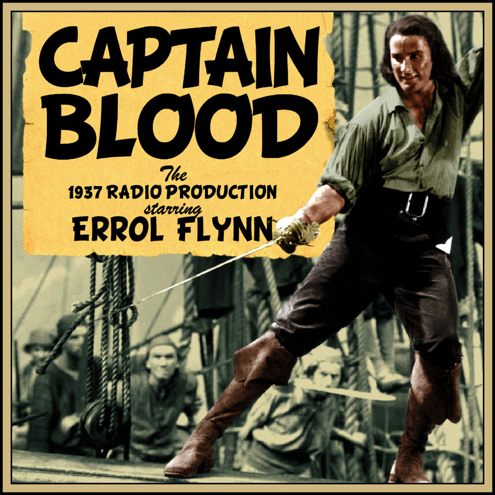 Picture of Captain Blood - The 1937 Radio Production
