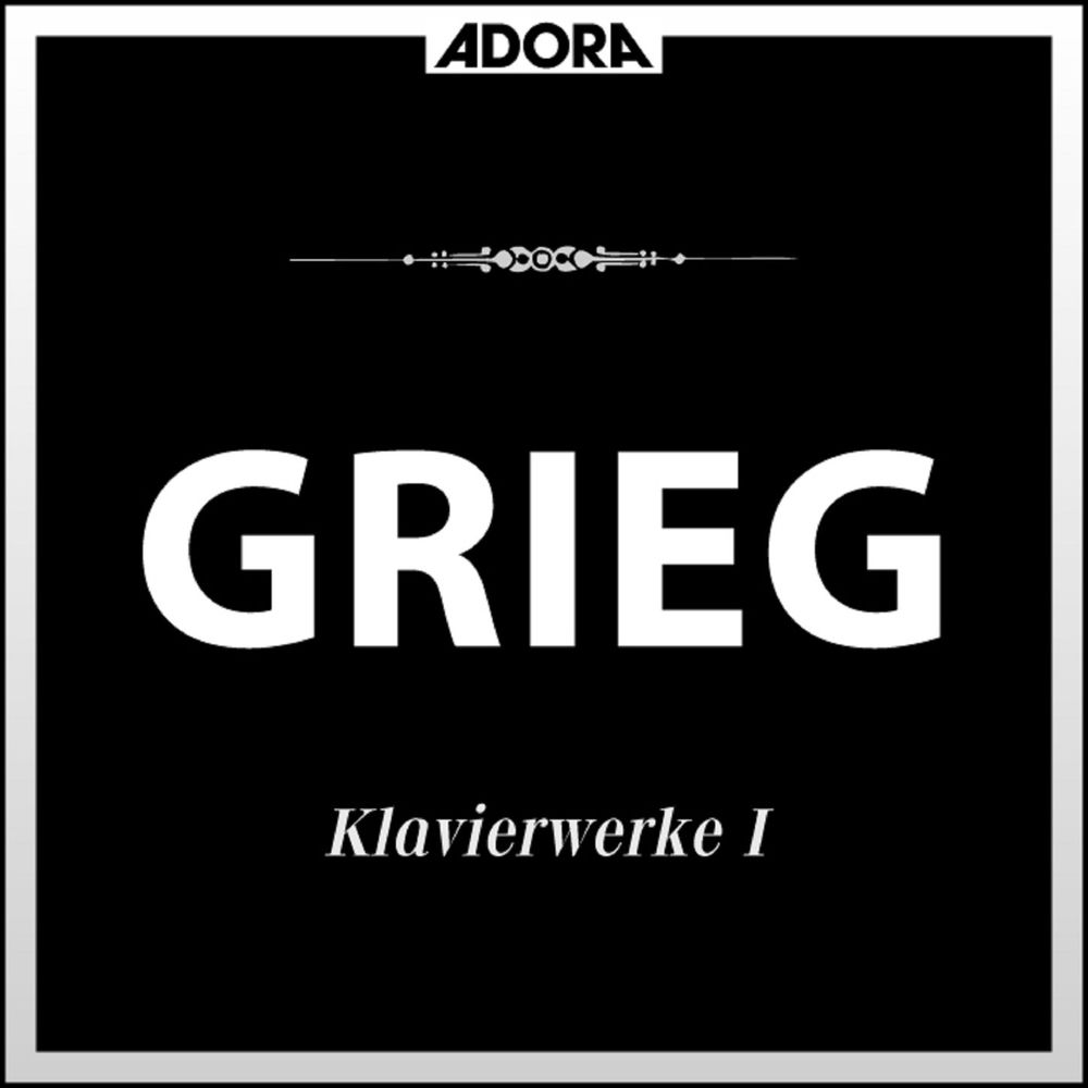 Grieg: Klavierwerke, Vol. 1