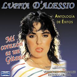Antología de Éxitos: Mí Corazón Es un Gitano