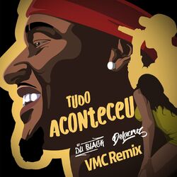 Cover of Tudo Aconteceu (VMC REMIX)