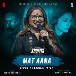 Cover of Mat Aana - Rekha Bhardwaj (Live) (From "Khufiya")