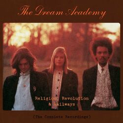Cover of Religion, Revolution and Railways: The Complete Recordings