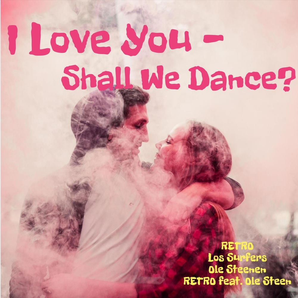 I Love You - Shall We Dance?