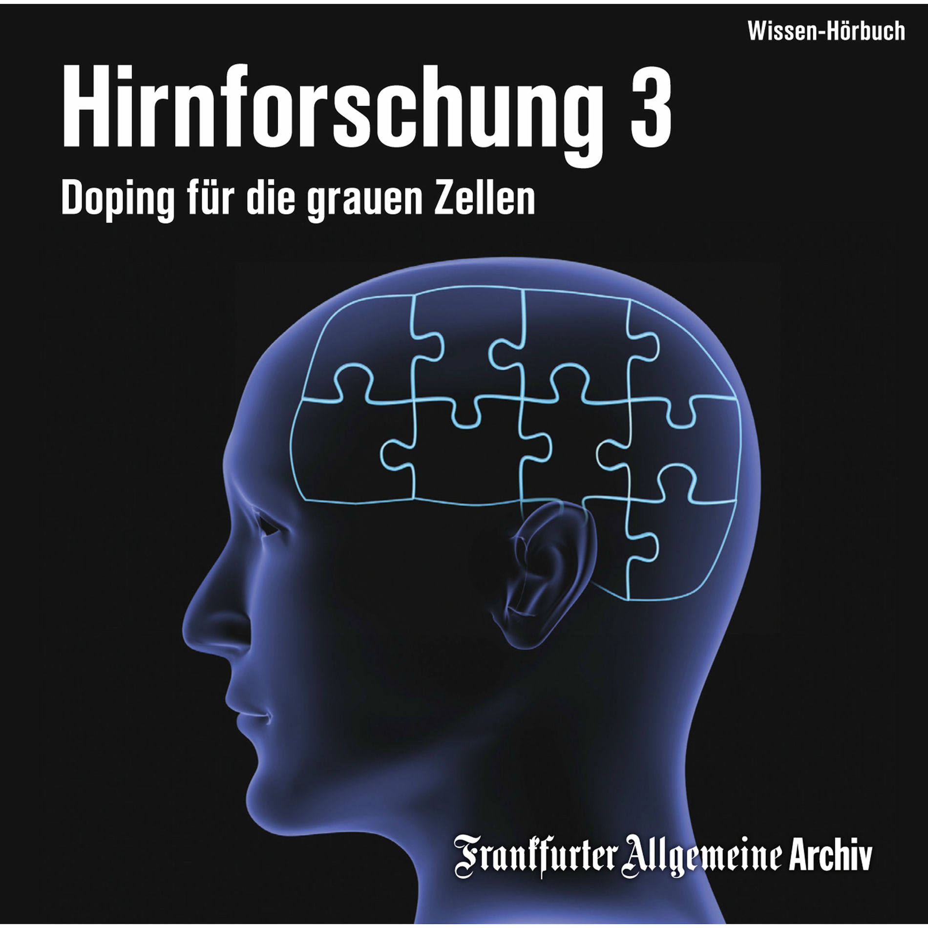 Album cover of Hirnforschung 3 (Doping für die grauen Zellen)