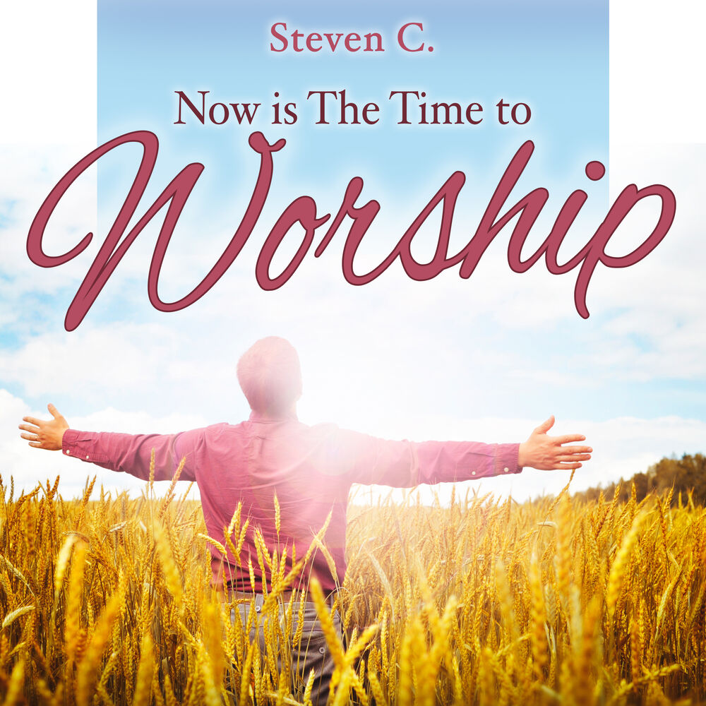 Picture of Now Is the Time to Worship