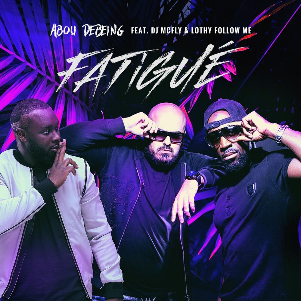 Picture of Fatigué (feat. DJ McFly & Lothy Follow Me)